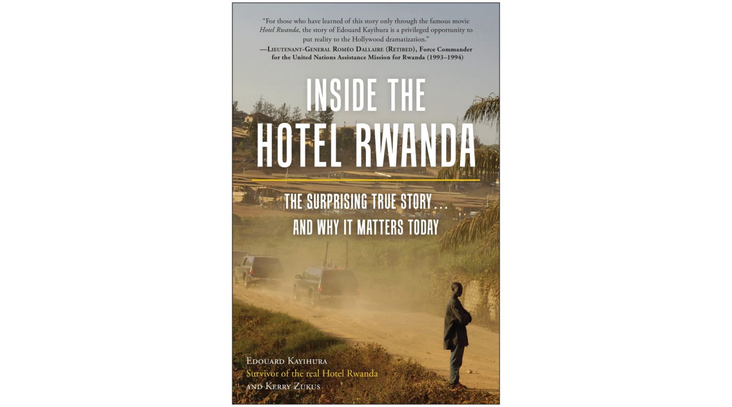 Inside Hotel Rwanda by Edouard Kayihura And Kerry Zukus