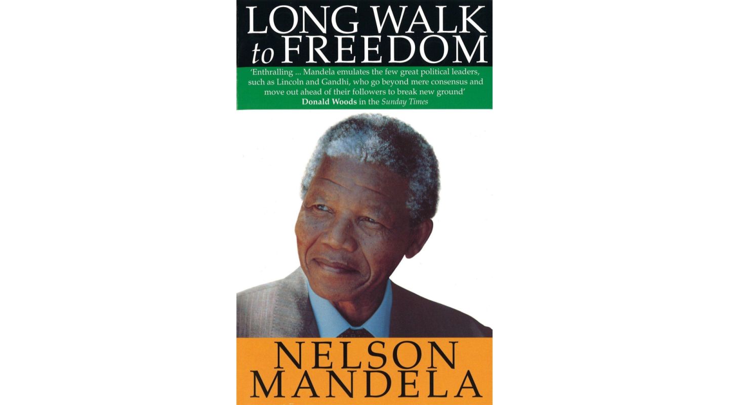Long Walk to Freedom by Nelson Mandela